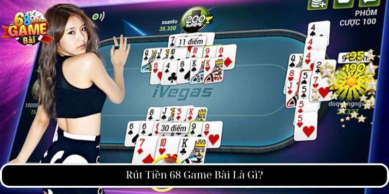 Rút Tiền 68 Game Bài - Hướng Dẫn Chi Tiết Và Mẹo An Toàn 1 Rút Tiền 68 Game Bài Là Gì?